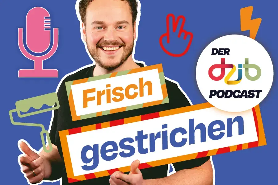 ,,Frisch gestrichen - der Dzib Podcast'' Banner